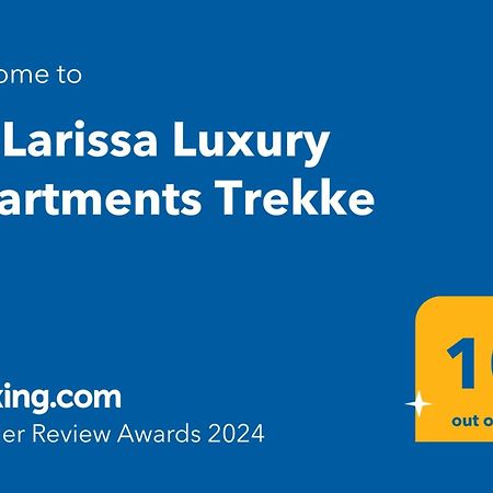La Larissa Luxury Apartments Trekke ภายนอก รูปภาพ